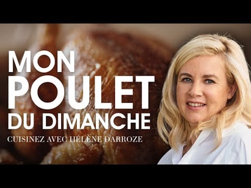 Mon Poulet du Dimanche : Recette Facile et familiale | Hélène Darroze