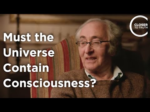 Brian Josephson - Must the Universe Contain Consciousness?