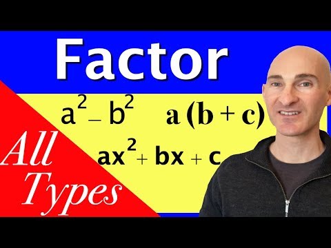 Factoring - How to Factor Different Types