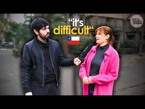 How Do Foreigners Feel About Dating in Chile?