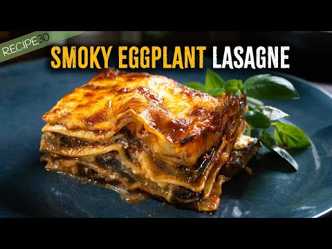 Easy Eggplant Lasagne with Charred Aubergine & Marinara
