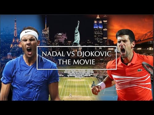 Nadal vs Djokovic - The Biggest Rivalry in Tennis | Movie | Tribute