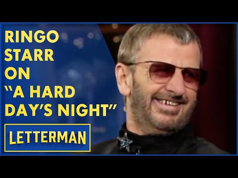 Ringo Starr On "A Hard Day's Night" | David Letterman
