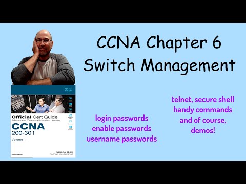 CCNA Ch 6 - Configuring Basic Switch Management