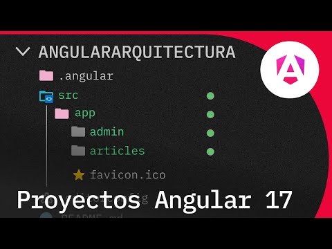 Así deberías Estructurar tus Proyectos en Angular 17