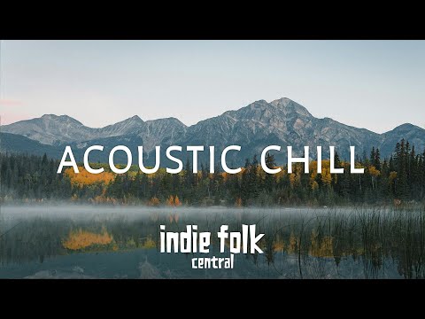 Acoustic Chill 2024 • Soft Indie Folk Playlist, Vol 4 (50 tracks)
