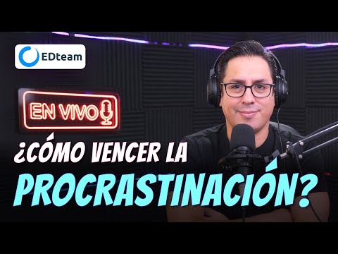 En vivo: ¿Cómo vencer la procrastinación?