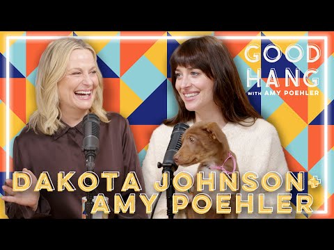 Dakota Johnson | Good Hang with Amy Poehler