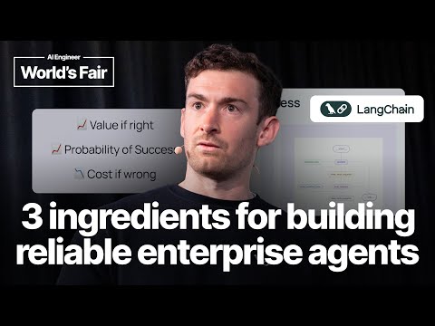3 ingredients for building reliable enterprise agents - Harrison Chase, LangChain/LangGraph