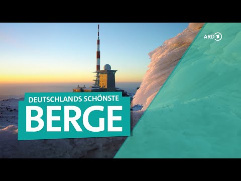 Deutschlands Berge – Zugspitze, Brocken, Drachenfels und mehr | ARD Reisen