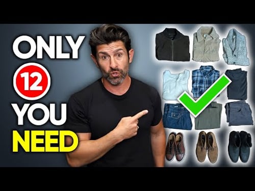 The ONLY 12 Items a Guy Needs for the ULTIMATE Casual Wardrobe (72 Outfit Combos)