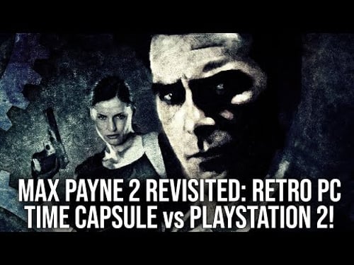 Max Payne 2: The Fall of Max Payne - Retro PC Time Capsule vs PS2 - Can Consoles Cope?