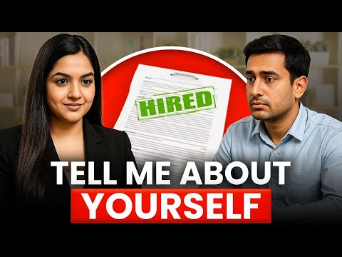 Interview Question: Tell Me About Yourself (Freshers & Experienced People)