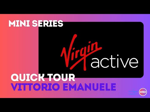 mini-series: Virgin Active Vittorio Emanuele Quick Tour, Milano (2024)