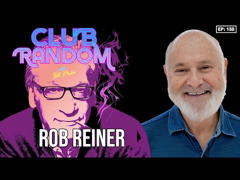 Rob Reiner | Club Random with Bill Maher