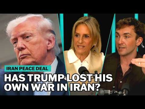 Has Trump lost his own war in Iran? | The News Agents