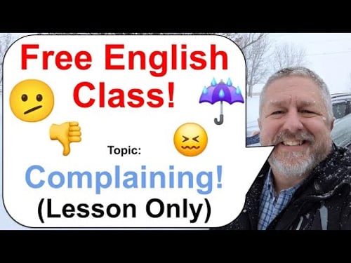 Let's Learn English! Topic: Complaining! ππβ (Lesson Only)