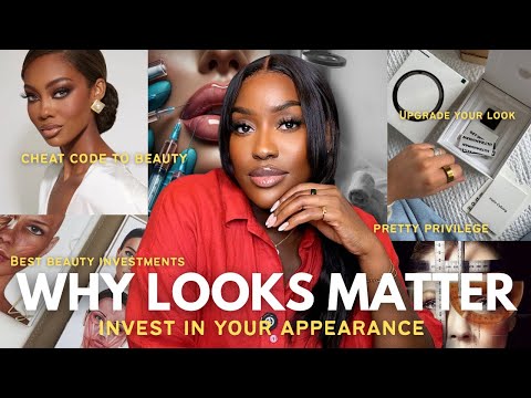 WHY LOOKS MATTER! The Best BEAUTY INVESTMENTS for Every Woman,INVEST IN YOUR APPEARANCEl LUCY BENSON