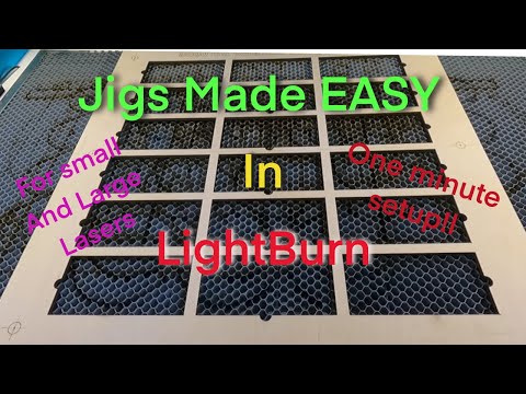 Making laser jigs the easy way! (Setup time is less than 1 minute)
