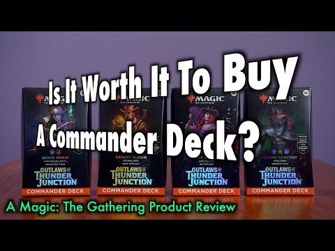 Is It Worth It To Buy A Thunder Junction Commander Deck? A Magic: The Gathering Product Review
