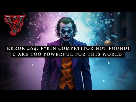 F'KIN 404 ERROR 🔴💀 COMPETITION NOT FOUND 🚫🔥 YOUR STATUS DELETED THEM FROM REALITY IN 12K 💻🚮 | Joker