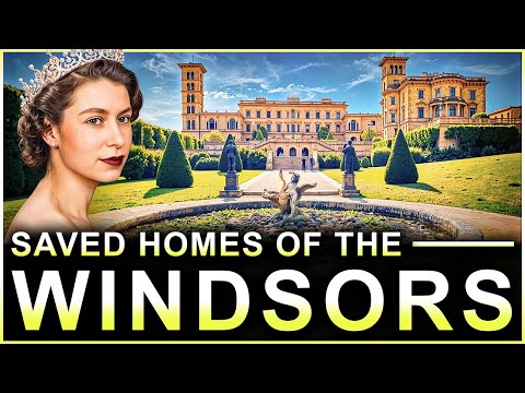 Inside The Windsor Family's Royal Estates That "Escaped" Destruction