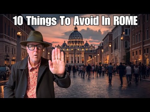 10 Things You Shouldn't Do in Rome.
