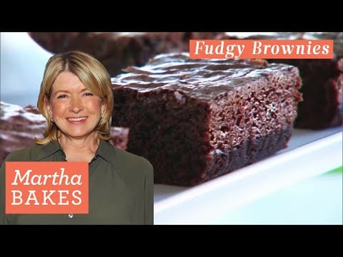 Martha Stewart’s Fudgy Brownies | Martha Bakes Recipes | Martha Stewart