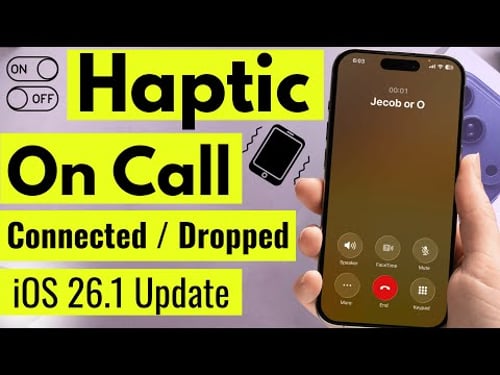 Disable Haptic Vibrate When a call is Connected or Dropped on iPhone (iOS 26.3)