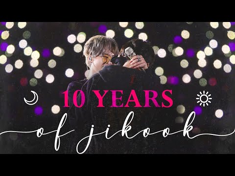 10 YEARS OF JIKOOK