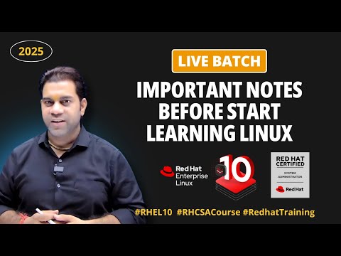 Important notes before start learning Linux | Discussion About Basic Terms in Linux | RHEL-10 Course