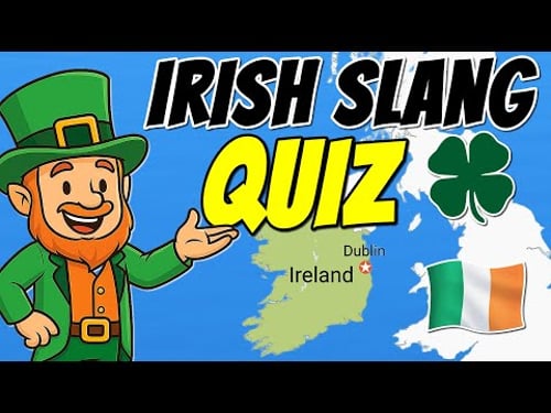 Can You Pass This Irish Slang Test? βοΈ