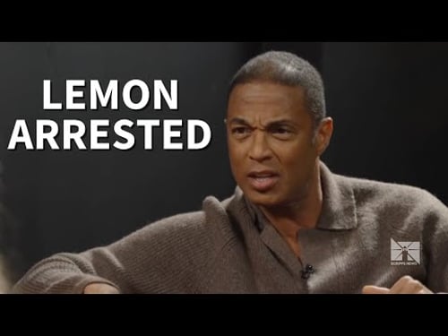 Don Lemon arrested on federal charges after Minnesota church protest
