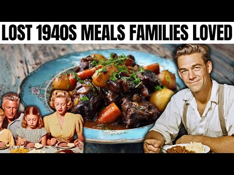 30 Forgotten 1940s Dinners That VANISHED (But Still Taste Great)