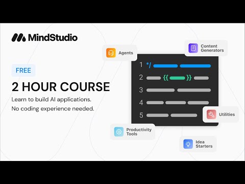 Learn to Build AI-Powered Applications in MindStudio