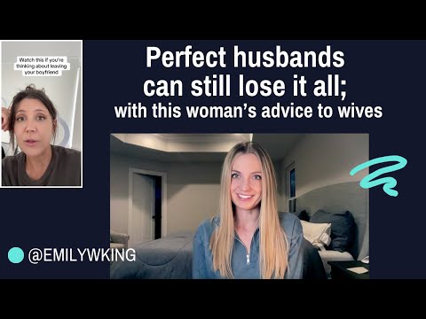 "Perfect husbands" can end up losing it all when wives follow this advice