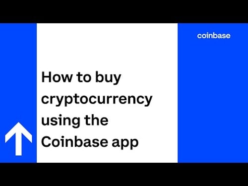 How to buy cryptocurrency using the Coinbase app