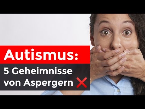 Autism: 5 secrets autistic people don't tell anyone (very private) | Asperger's syndrome