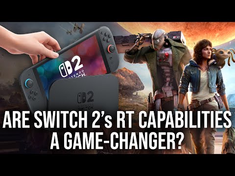 Are Switch 2's Ray Tracing Capabilities A Game-Changer?