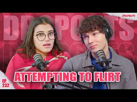 Attempting to Flirt with Sara Saffari for 1 hour and 16 minutes - Dropouts #232