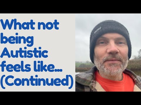 Dr Mike discusses...continuing 'what not being autistic feels like' (a neurotypical perspective)
