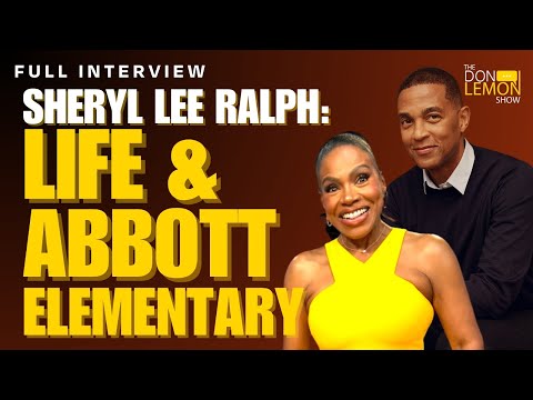 Abbott Elementary's Sheryl Lee Ralph on Fame, Activism, & the Election | The Don Lemon Show