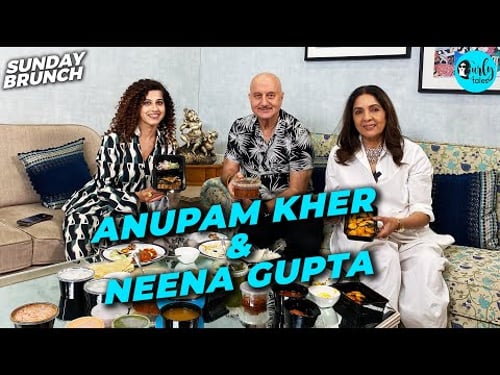Sunday Brunch With Anupam Kher & Neena Gupta | Kashmiri & South Indian Food | Ep 81 | Curly Tales