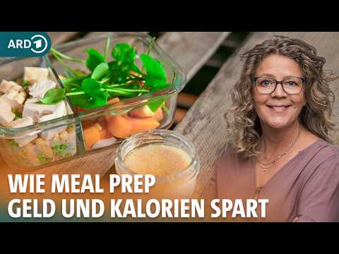 Meal Prep: Gesund Vorkochen - Unsere Rezept-Tipps für eure Boxen und Gläser | ARD GESUND