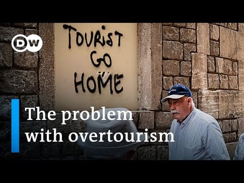 How top tourist destinations try to overcome overtourism and touristification | DW News