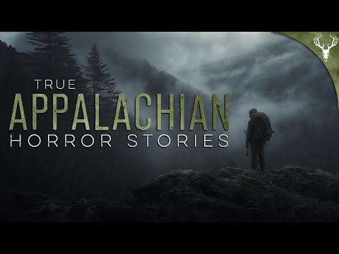 4 Extremely Creepy Stories from the APPALACHIAN MOUNTAINS