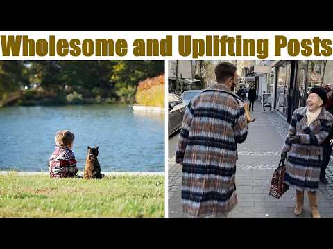 Wholesome and Uplifting Posts That Will Make You Smile Instantly