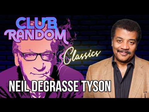 Neil deGrasse Tyson | Club Random Classics with Bill Maher