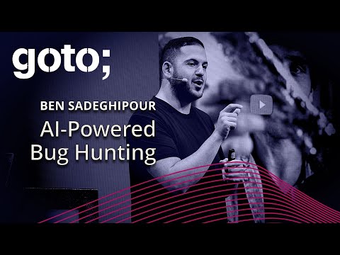 AI-Powered Bug Hunting • Ben Sadeghipour @NahamSec • GOTO 2024