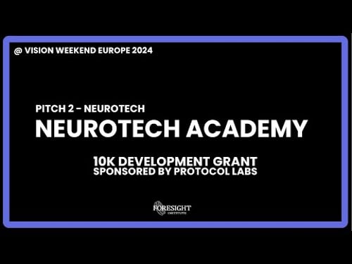 Neurotech Academy | 10K Grant Sponsored by Protocol Labs @ Vision Weekend Europe 2024